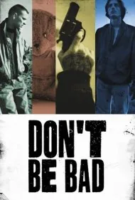 بد نباش (Don't Be Bad)