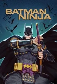 بتمن نینجا (Batman Ninja)