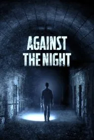 در مقابل شب (Against the Night)