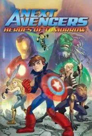 انتقام جویان بعدی: قهرمانان فردا (Next Avengers: Heroes of Tomorrow)