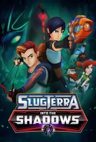مبارزین در سایه (Slugterra: Into the Shadows)