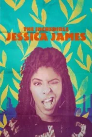 جسیکا جیمز شگفت‌انگیز (The Incredible Jessica James)