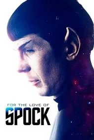 به عشق اسپوک (For the Love of Spock)