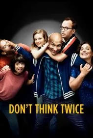 دوبار فکر نکنید (Don't Think Twice)