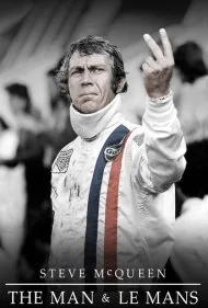 استیو مک‌کوئین: مرد و لمانز (Steve McQueen: The Man &amp; Le Mans)