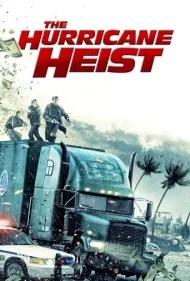 سرقت در طوفان (The Hurricane Heist)
