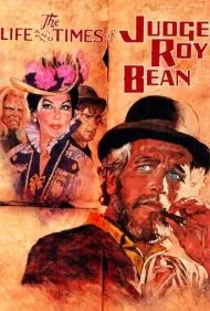 زندگی و دوران قاضی روی بین (The Life and Times of Judge Roy Bean)