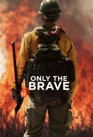 نبرد با آتش (Only the Brave)