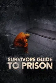 راهنمای بقا در زندان (Survivor's Guide to Prison)