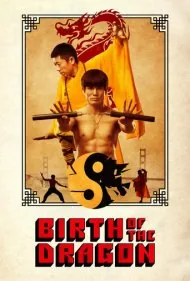 تولد اژدها (Birth of the Dragon)