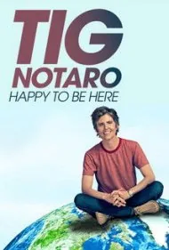 تیگ نوتارو: خوشحالم که اینجا هستم (Tig Notaro: Happy to Be Here)
