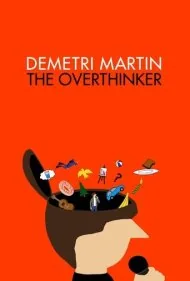 دمتری مارتین: غرق در افکار (Demetri Martin: The Overthinker)