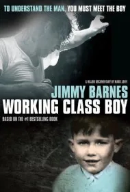 جیمی بارنز: پسر طبقه کارگر (Jimmy Barnes: Working Class Boy)