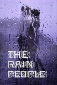 آدم‌های بارانی (The Rain People)