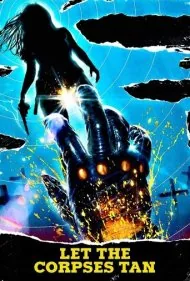 بگذار جسدها برنزه شوند (Let the Corpses Tan)