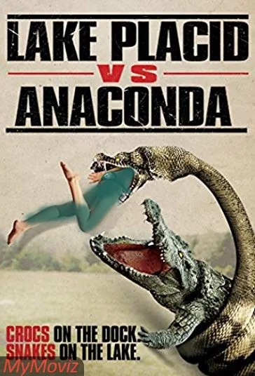 دریاچه آرام در مقابل آناکوندا (Lake Placid vs. Anaconda)