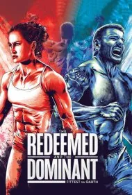 رستگاران و برترها: آماده‌ترین‌ها روی زمین (The Redeemed and the Dominant: Fittest on Earth)