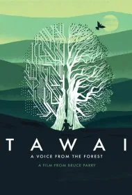 تاوای : صدایی از جنگل (Tawai: A Voice from the Forest)