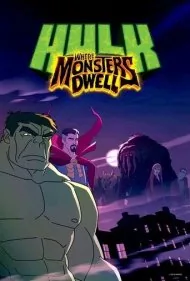 هالک: جایی که هیولاها ساکن هستند (Hulk: Where Monsters Dwell)