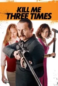 سه بار مرا بکش (Kill Me Three Times)