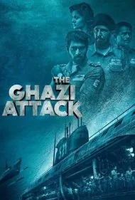 حمله به قازی (The Ghazi Attack)