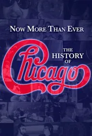 اکنون بیش از هر زمان دیگری: تاریخچه شیکاگو (Now More than Ever: The History of Chicago)