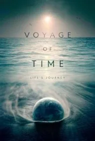 سفر زمان: مسیر زندگی (Voyage of Time: Life's Journey)