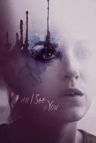 تنها چیزی که می‌بینم تویی (All I See Is You)