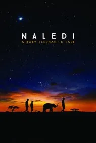 نالدی: قصه یک بچه فیل (Naledi: A Baby Elephant's Tale)