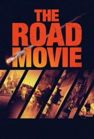 فیلم جاده‌ای (The Road Movie)