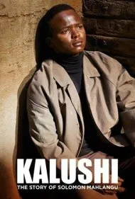 کالوشی: داستان سلیمان مالانگو (Kalushi: The Story of Solomon Mahlangu)