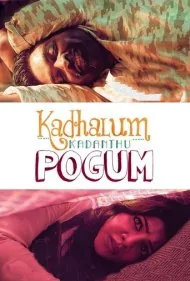 عشق و فراتر از آن (Kadhalum Kadanthu Pogum)