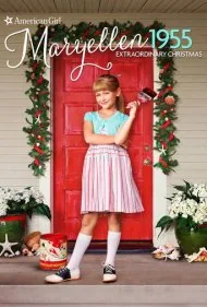 داستان یک دختر آمریکایی: مریلین ۱۹۵۵ - کریسمس فوق‌العاده (An American Girl Story: Maryellen 1955 - Extraordinary Christmas)