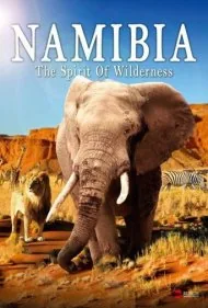 نامیبیا: روح حیات وحش (Namibia: The Spirit of Wilderness)