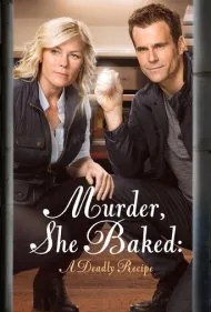 قتل، او پخت: یک دستورالعمل مرگبار (Murder, She Baked: A Deadly Recipe)