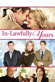 ارادتمند شما، فامیل دور (In-Lawfully Yours)
