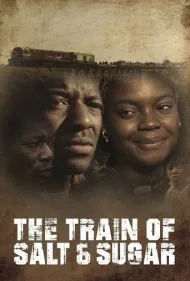 قطار نمک و شکر (The Train of Salt and Sugar)