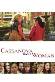 کازانووا یک زن بود (Cassanova Was a Woman)