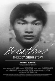نفس کشیدن: داستان ادی ژنگ (Breathin': The Eddy Zheng Story)