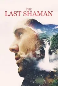 آخرین شمن (The Last Shaman)