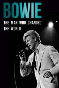 بویی: مردی که دنیا را تغییر داد (Bowie: The Man Who Changed the World)