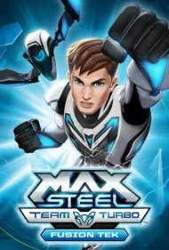 مکس استیل تیم توربو: فیوژن تک (Max Steel Team Turbo: Fusion Tek)