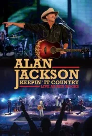آلن جکسون: حفظ اصالت کانتری (Alan Jackson: Keepin' It Country)