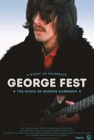 جورج فست: شبی برای بزرگداشت موسیقی جورج هریسون (George Fest: A Night to Celebrate the Music of George Harrison)