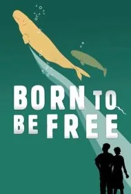 متولد برای رهایی (Born to Be Free)