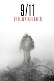 ۱۱ سپتامبر: پانزده سال بعد (9/11: Fifteen Years Later)