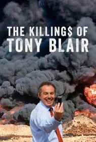 کشتن تونی بلر (The Killing$ of Tony Blair)