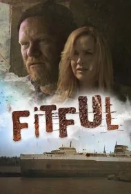 بی‌قرار: نسخه گمشده کارگردان (Fitful: The Lost Director's Cut)