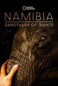 نامیبیا، پناهگاه غول‌ها (Namibia, Sanctuary of Giants)