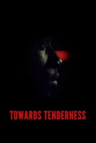 به سوی لطافت (Towards Tenderness)